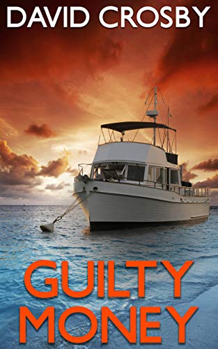 Guilty Money: A Florida Thriller (Will Harper Mystery Series Book 2) (English Edition)