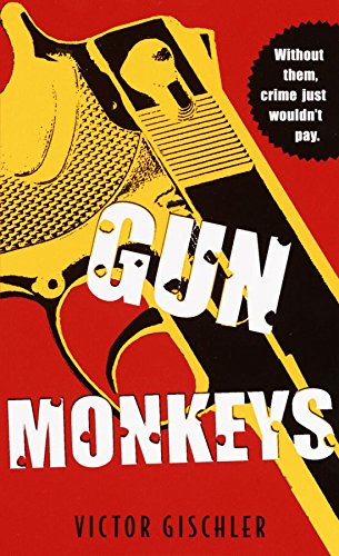Gun Monkeys: A Novel (English Edition)