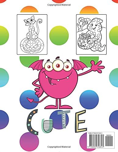 Halloween Dot Marker Activity Book For Kids Ages 4-8: fun Do a Dot marker Coloring Book | Do a dot page a day | Learn as you play | Cute Art Paint ... ... Toddler, Preschool | Easy guided big dots