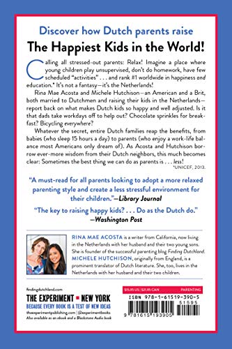 Happiest Kids In The World: How Dutch Parents Help Their Kids (And Themselves) By Doing Less