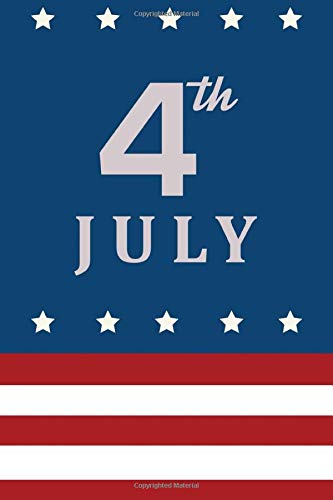 Happy Independence Day 4th July: Independence Day Patriot Composition Lined Notebook. Cheap Gift Idea For Kids, Employees and US Citizens. USA Flag Journal. (Greetings Cards Alternatives)