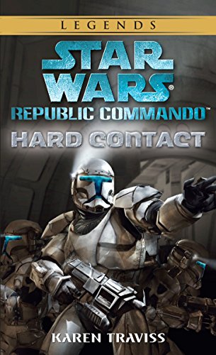Hard Contact: Star Wars Legends (Republic Commando): 1 (Star Wars: Republic Commando - Legends)