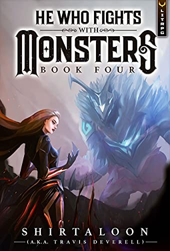 He Who Fights with Monsters 4: A LitRPG Adventure (English Edition)