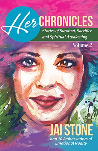 Her Chronicles: Stories of Survival, Sacrifice, and Spiritual Awakening, Vol 2 (English Edition)