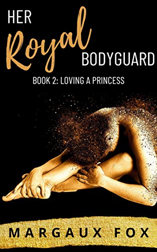 Her Royal Bodyguard Book 2: Loving a Princess (A Lesbian Romance) (English Edition)