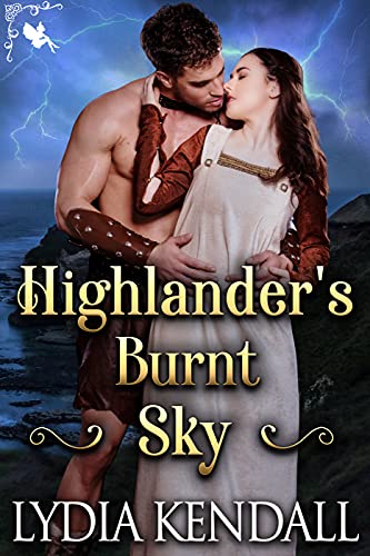 Highlander's Burnt Sky: A Steamy Scottish Historical Romance Novel (English Edition)