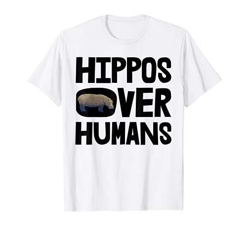 Hippo's Over Humans Tee Shirt Hipopótamo Tees Animal Love Camiseta