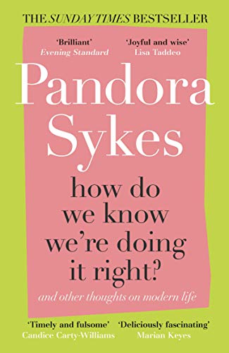 How Do We Know We're Doing It Right?: And Other Thoughts On Modern Life (English Edition)