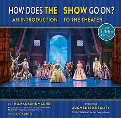 How Does The Show Go On?: The Frozen Edition: An Introduction to the Theater (Disney Theatrical Souvenir Book)