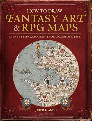 How to Draw Fantasy Art and RPG Maps: Step by Step Cartography for Gamers and Fans (English Edition)