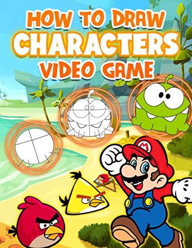 How to Draw Video Game Characters: A Fun Activity Book For Learning To Draw Video Game Characters Step-By-Step With Many Among Us Images