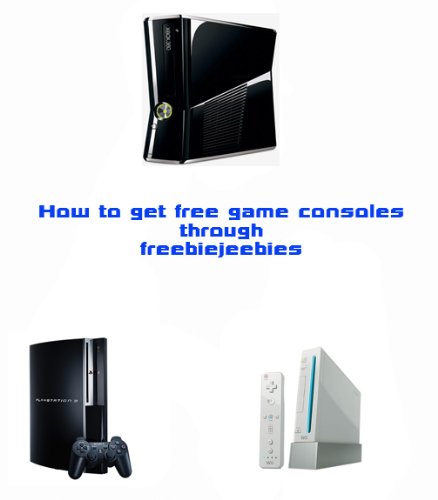 How to Get Free Game Consoles and More Through Freebiejeebies (English Edition)