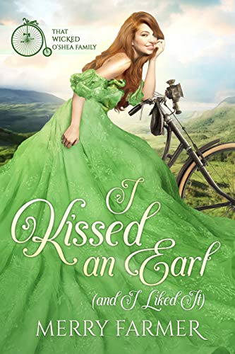 I Kissed an Earl (and I Liked It) (That Wicked O'Shea Family Book 1) (English Edition)