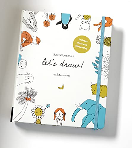 Illustration School. Let's Draw: A Kit with Guided Book and Sketch Pad for Drawing Happy People, Cute Animals, and Plants and Small Creatures