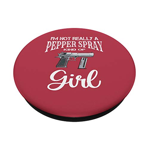I'm Not A Pepper Spray Gun Girl for Women Gun Propietarios PopSockets PopGrip Intercambiable
