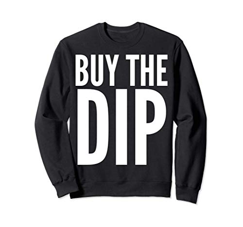 Investor Funny Gift - Buy The Dip Sudadera