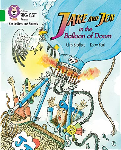 Jake and Jen and the Balloon of Doom: Band 05/Green (Collins Big Cat Phonics for Letters and Sounds)