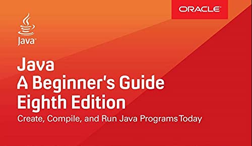 Java: A Beginner's Guide, Eighth Edition (PROGRAMMING & WEB DEV - OMG)