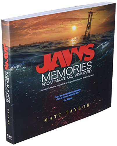 Jaws: Memories from Martha's Vineyard: A Definitive Behind-the-Scenes Look at the Greatest Suspense Thriller of All Time