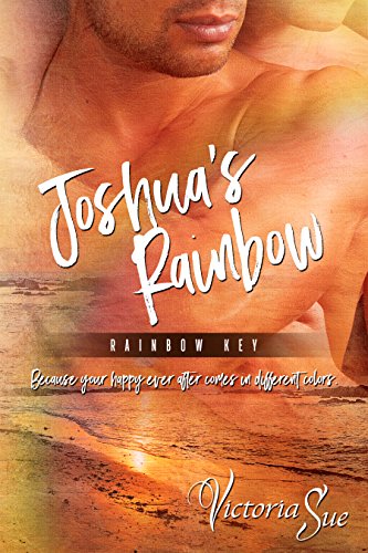 Joshua's Rainbow (Rainbow Key Book 1) (English Edition)