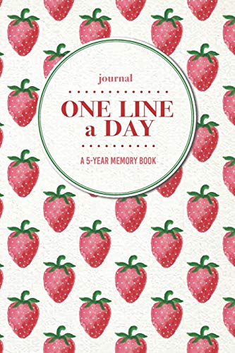 Journal | One Line a Day: A 5-Year Memory Book | 5-Year Journal | 5-Year Diary | Floral Notebook for Keepsake Memories and Journaling | Bright Strawberry Pattern