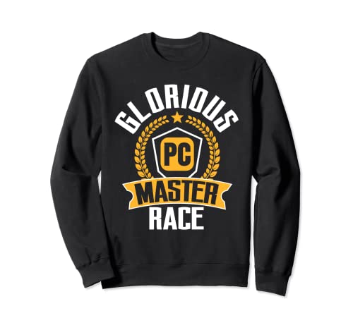 Juegos para PC Glorious PC Master Race PC Gamers Sudadera