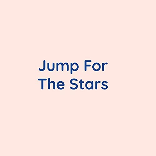 Jump For The Stars