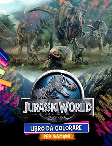 Jurassic World Libro Da Colorare: Jurassic World Libro Da Colorare D'azione: Color Most Scarry Immagini Non Ufficiali