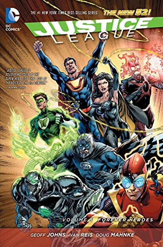 Justice League Vol. 5: Forever Heroes (The New 52) (Justice League: the New 52)