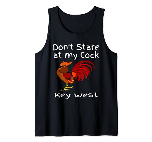 Key West Florida Keys Rooster Don't Stare at My Cock Regalo Camiseta sin Mangas
