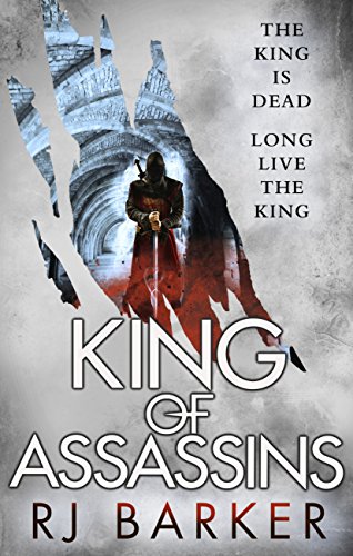 King of Assassins: (The Wounded Kingdom Book 3) The king is dead, long live the king... (English Edition)