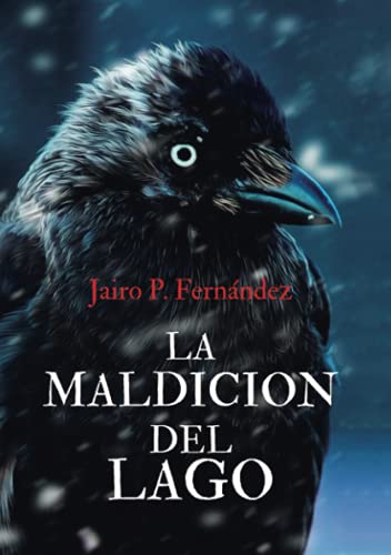 LA MALDICIÓN DEL LAGO: la magia existe, creas o no en ella