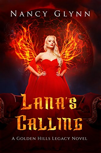Lana's Calling: A Dark Witch Paranormal Romance: A Golden Hills Legacy Novel (Black 21 Book 2) (English Edition)