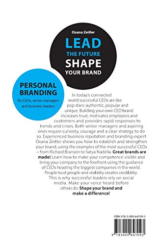 Lead the Future - Shape your Brand: Personal Branding for CEOs, senior managers and business leaders