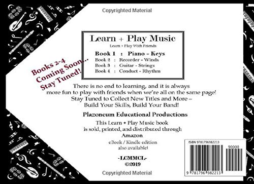 Learn + Play Music : Book 1 Piano - Keys: Music is full of patterns, use this book to crack the musical code.