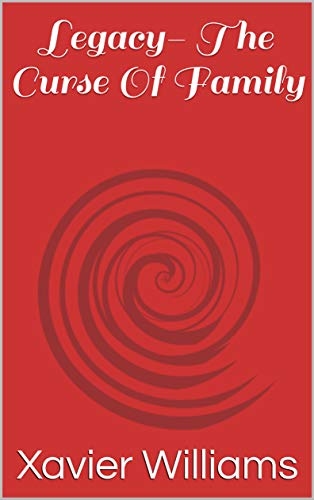 Legacy- The Curse Of Family (English Edition)