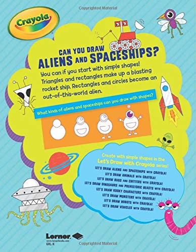 Let's Draw Aliens and Spaceships with Crayola (R) ! (Let's Draw With Crayola!)