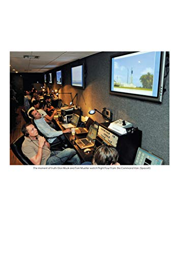 Liftoff: Elon Musk and the Desperate Early Days That Launched SpaceX