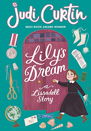 Lily's Dream: A Lissadell Story (Lissadell Series Book 3) (English Edition)