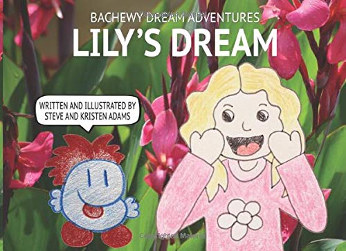 Lily's Dream (Bachewy Dream Adventures)