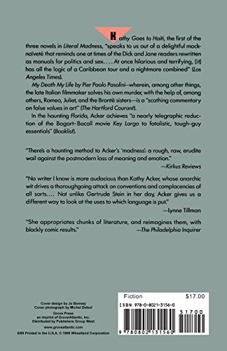 Literal Madness: Three Novels: Kathy Goes to Haiti; My Death My Life by Pier Paolo Pasolini; Florida (Acker, Kathy)
