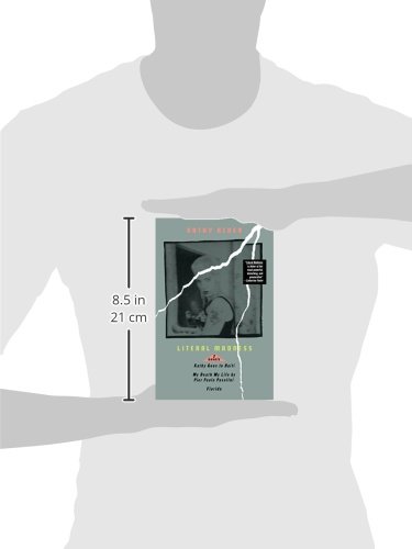 Literal Madness: Three Novels: Kathy Goes to Haiti; My Death My Life by Pier Paolo Pasolini; Florida (Acker, Kathy)
