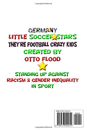 Little Soccer Stars - For Soccer/Football Crazy Kids of Any Age or Gender - Germany: Fabulous Soccer/Football themed Notebook/Journal featuring the distinctive artwork of Otto Flood.
