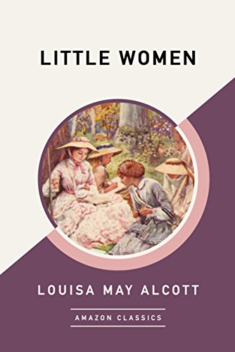Little Women (AmazonClassics Edition) (English Edition)