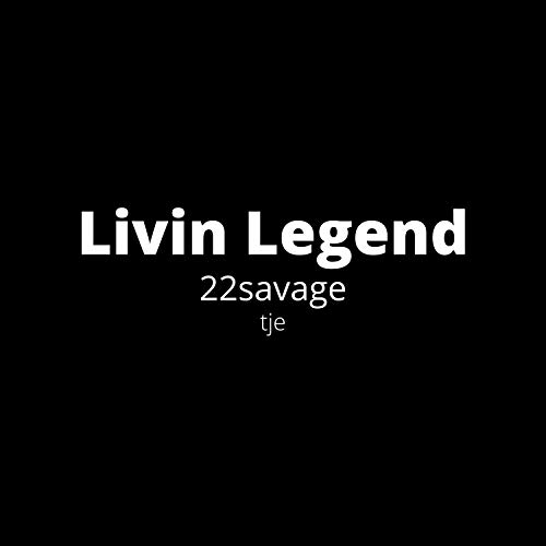 Livin Legend [Explicit]