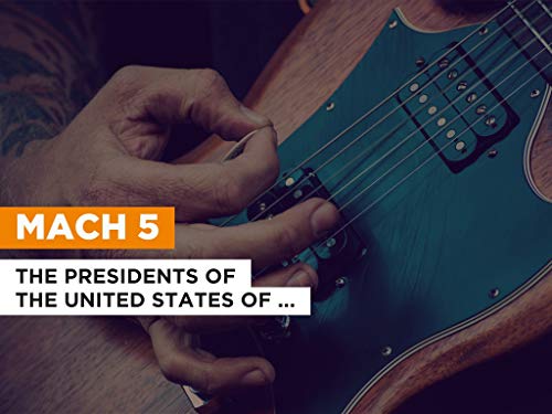 Mach 5 al estilo de The Presidents of the United States of America