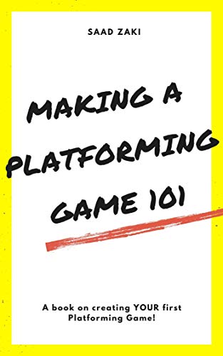 Making a Platforming Game 101 (English Edition)