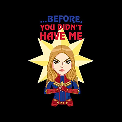 Marvel Captain Before You Didnt Have Me Men's Sweatshirt