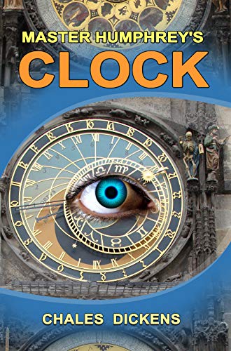 Master Humphrey's Clock: By Chales Dickens Complete With Original Illustrations (English Edition)