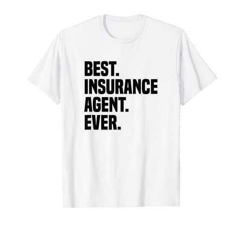 Mejor agente de seguros nunca agente de seguros agente de seguros Camiseta